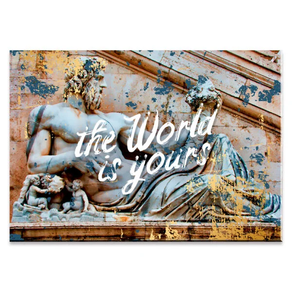 The World is yours (Stort billede - plakat / lærredsprint)