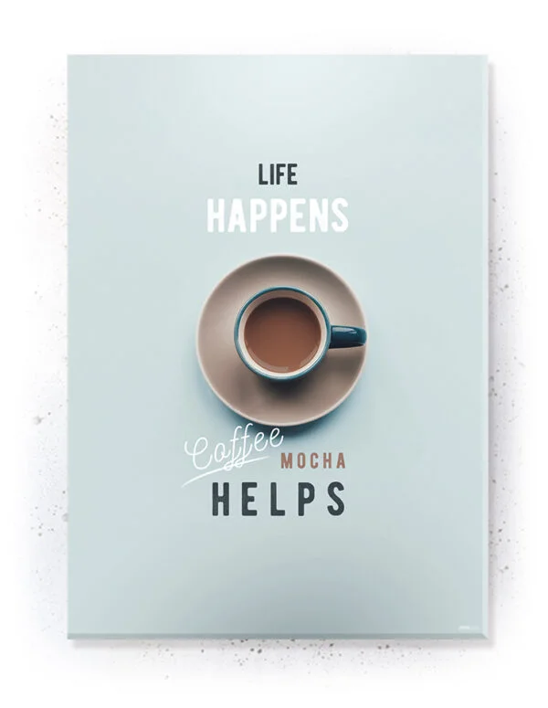 Plakat / lærredsprint med citat om kaffemocha