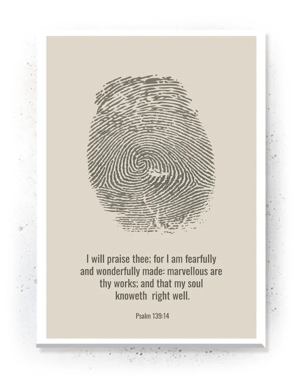 Fearfully and wonderfully made - Plakat / Lærredsbillede - bibel citat