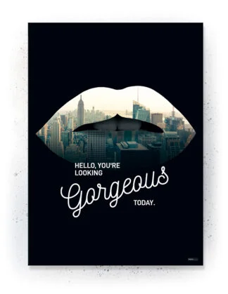 Georgeous - Plakat / Lærredsprint - inspirations citat