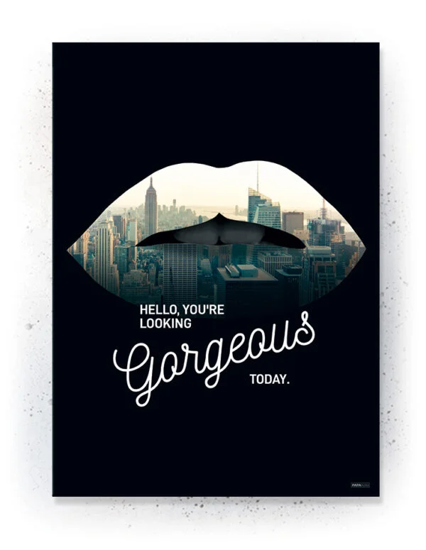 Georgeous - Plakat / Lærredsprint - inspirations citat