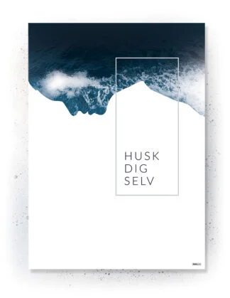 Plakat / Lærredsprint med teksten husk dig selv