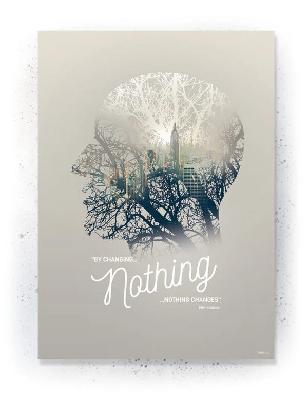 Nothing changes / Light - Plakat / Lærredsprint - inspirations citat