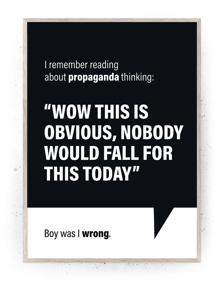 Propaganda - Plakat / Lærredsprint med citat
