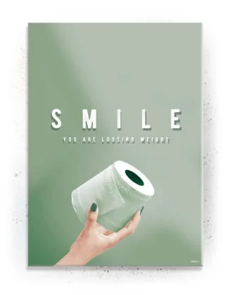 Smile you are loosing weight - Plakat / Lærredsprint med citat