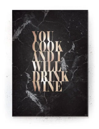 You cook - Plakat / Lærredsprint med citat