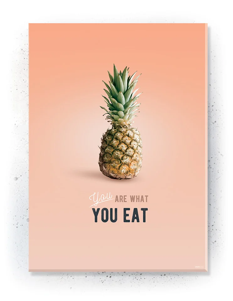 You are what you eat - plakat / lærredsprint - Køkken plakater med citater