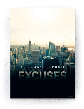 Excuses - Plakat / Lærredsprint - inspirations citat