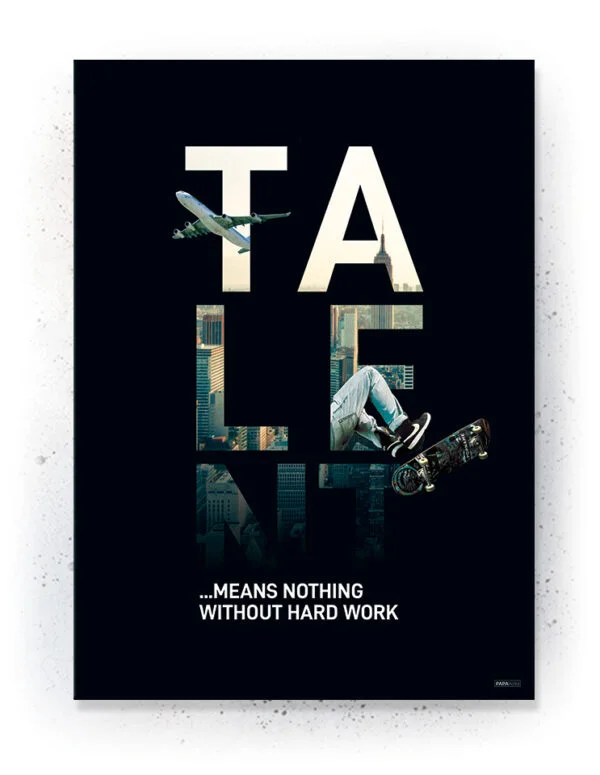 Talent - Plakat / Lærredsprint - inspirations citat